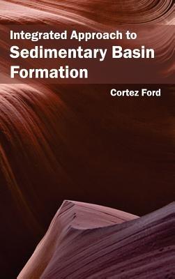 Integrated Approach to Sedimentary Basin Formation - cover