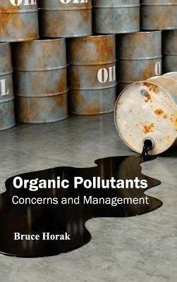 Organic Pollutants: Concerns and Management - cover