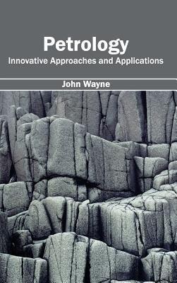 Petrology: Innovative Approaches and Applications - cover