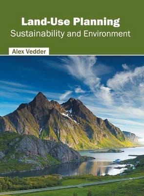 Land-Use Planning: Sustainability and Environment - cover
