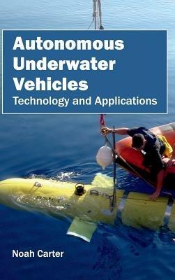 Autonomous Underwater Vehicles: Technology and Applications - cover