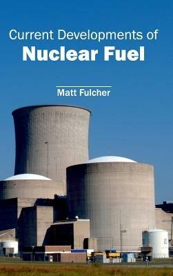 Current Developments of Nuclear Fuel - cover