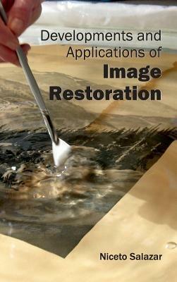 Developments and Applications of Image Restoration - cover