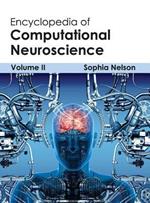 Encyclopedia of Computational Neuroscience: Volume II