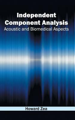 Independent Component Analysis: Acoustic and Biomedical Aspects - cover