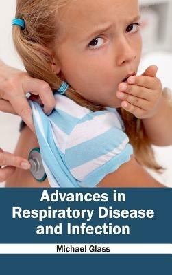 Advances in Respiratory Disease and Infection - cover