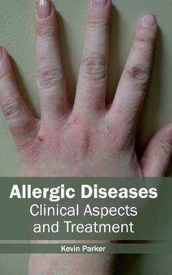 Allergic Diseases: Clinical Aspects and Treatment - cover