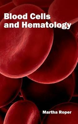 Blood Cells and Hematology - cover