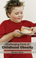 Challenging Facts of Childhood Obesity