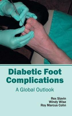 Diabetic Foot Complications: A Global Outlook - cover