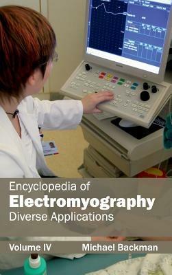Encyclopedia of Electromyography: Volume IV (Diverse Applications) - cover