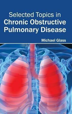 Selected Topics in Chronic Obstructive Pulmonary Disease - cover