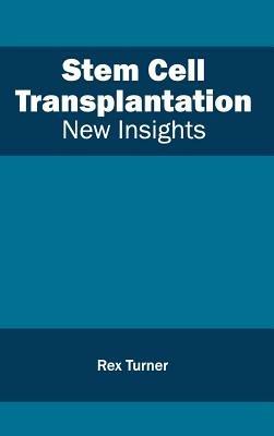 Stem Cell Transplantation: New Insights - cover