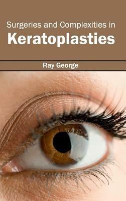 Surgeries and Complexities in Keratoplasties - cover