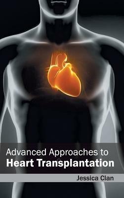Advanced Approaches to Heart Transplantation - cover