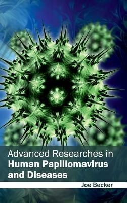 Advanced Researches in Human Papillomavirus and Diseases - cover