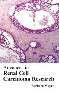 Advances in Renal Cell Carcinoma Research - cover