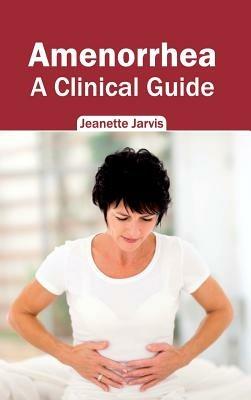 Amenorrhea: A Clinical Guide - cover