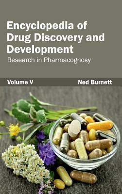 Encyclopedia of Drug Discovery and Development: Volume V (Research in Pharmacognosy) - cover