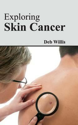 Exploring Skin Cancer - cover