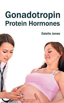 Gonadotropin: Protein Hormones - cover