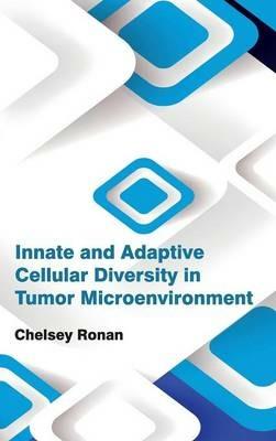 Innate and Adaptive Cellular Diversity in Tumor Microenvironment - cover