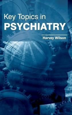 Key Topics in Psychiatry - cover