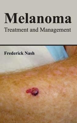 Melanoma: Treatment and Management - cover