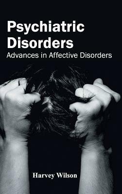 Psychiatric Disorders: Advances in Affective Disorders - cover