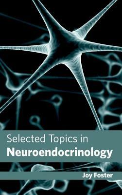 Selected Topics in Neuroendocrinology - cover