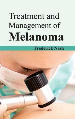Treatment and Management of Melanoma - cover