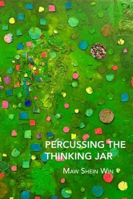 Percussing the Thinking Jar - Maw Shein Win - cover
