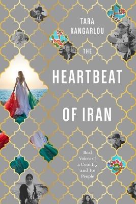 The Heartbeat Of Iran - Tara Kangarlou - cover