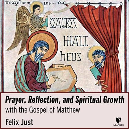 Learning from Jesus, Our Life's Teacher: A Retreat With Matthew's Gospel