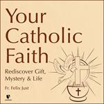 Your Catholic Faith