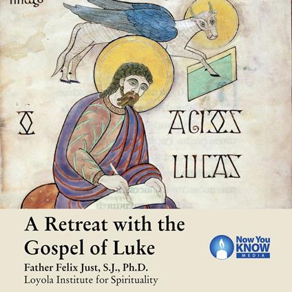 Letting God's Spirit Shape All Our Actions: A Retreat with Luke's Gospel