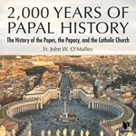 2,000 Years of Papal History