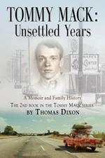 Tommy Mack: Unsettled Years