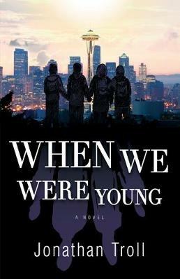 When We Were Young - Jonathan Troll - cover