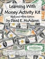 Learning With Money Activity Kit: $2,801,040 in play money to cut out and help learn counting, addition, multiplication and large numbers.