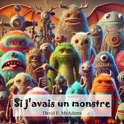 Si j'avais un monstre - David E McAdams - cover