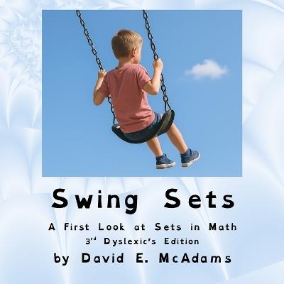 Swing Sets: A First Look at Sets in Math - David E McAdams - cover