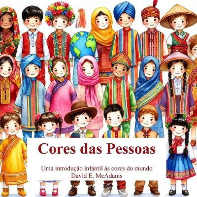 Cores das Pessoas: Uma introdução infantil às cores do mundo - David E McAdams - cover