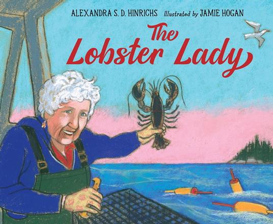 The Lobster Lady - Alexandra S.D. Hinrichs,Jamie Hogan - ebook