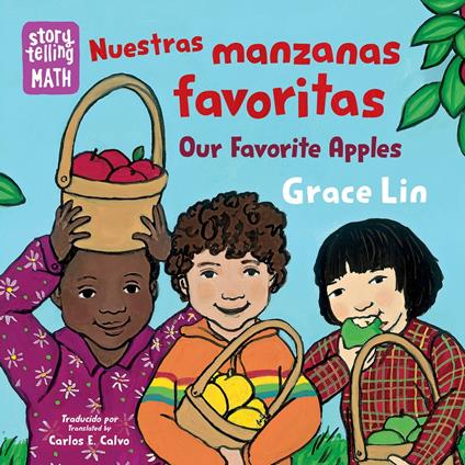 Nuestras manzanas favoritas / Our Favorite Apples - Grace Lin,Carlos E. Calvo - ebook