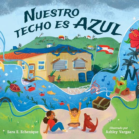 Nuestro techo es azul (Spanish Edition) - Sara E. Echenique,Ashley Vargas - ebook