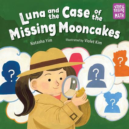 Luna and the Case of the Missing Mooncakes - Natasha Yim,Violet Kim - ebook