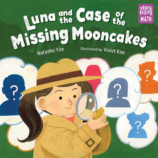 Luna and the Case of the Missing Mooncakes - Natasha Yim,Violet Kim - ebook