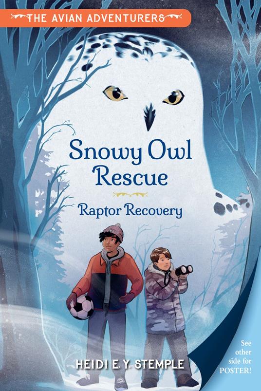 The Avian Adventurers #1: Snowy Owl Rescue - Heidi E.Y. Stemple,Natasha Donovan - ebook