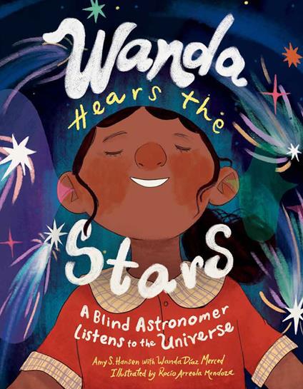 Wanda Hears the Stars - WANDA DÍAZ MERCED,Amy S. Hansen,ROCIO ARREOLA MENDOZA - ebook